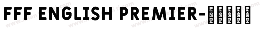 FFF English Premier字体转换